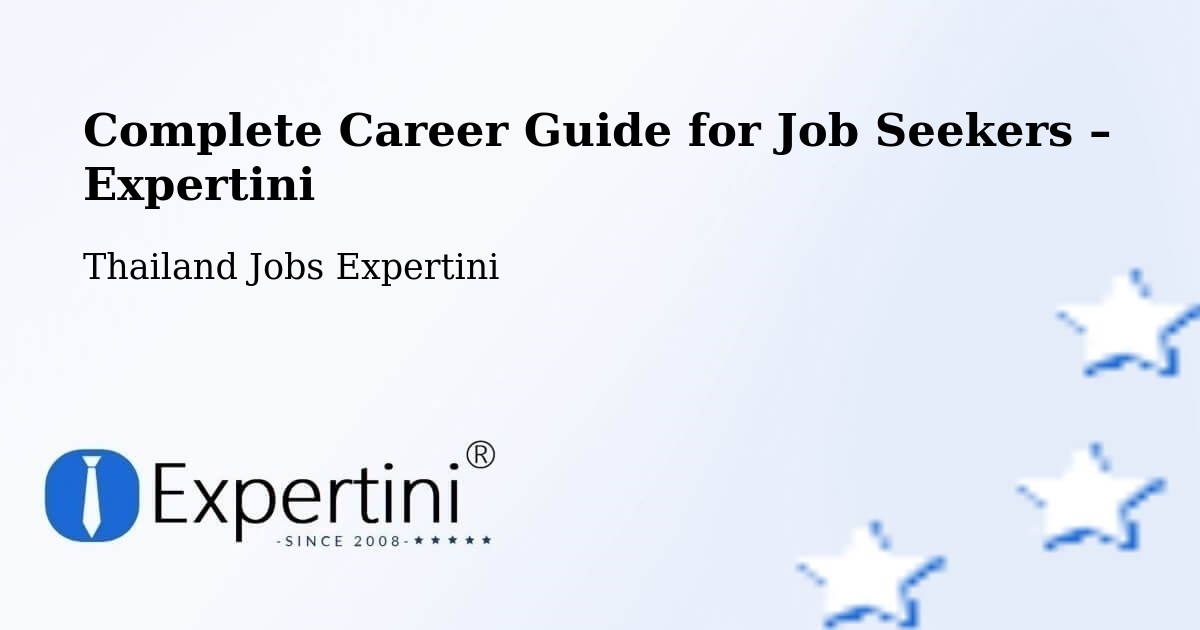 Career Guide for Job Seekers – Uthai Thani - Uthai Thani, Thailand Jobs Expertini